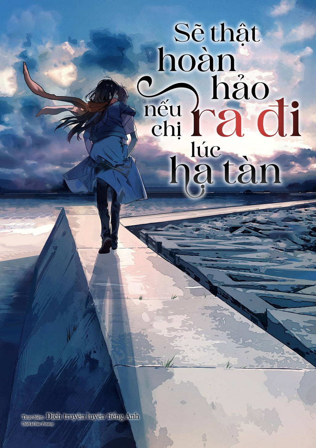 Sẽ Thật Hoàn Hảo Nếu Chị Ra Đi Vào Lúc Hạ Tàn Chapter 07 - 1