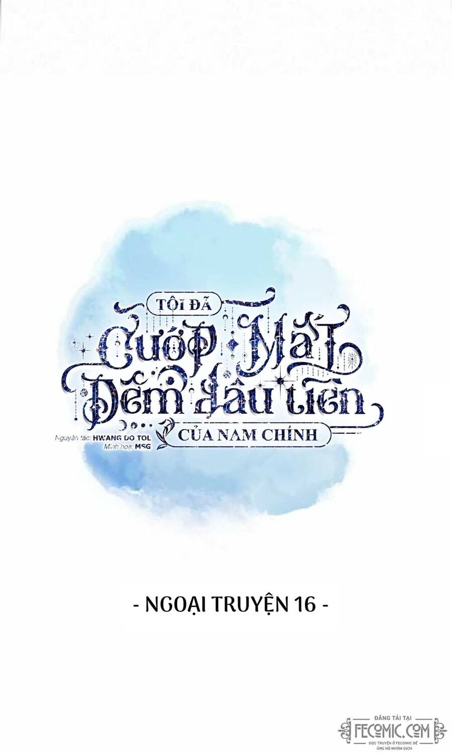 Tôi Đã Cướp Mất Đêm Đầu Tiên Của Nam Chính Chapter 100 - 16