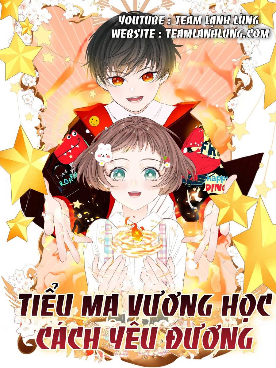 Tiểu Ma Vương Học Cách Yêu Đương Chapter 9 - 1