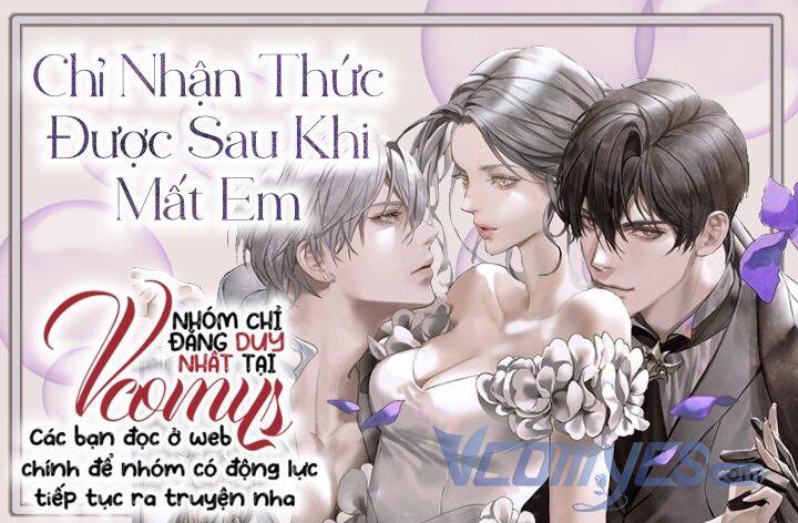 Chỉ Nhận Thức Được Sau Khi Mất Em Chapter 30 - 1