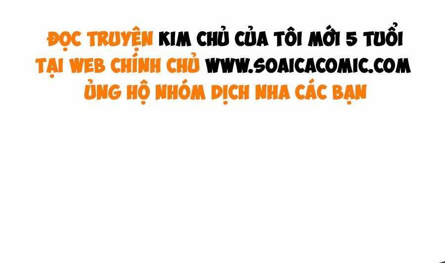 Kim Chủ Của Tôi Mới Năm Tuổi Chapter 9 - 18
