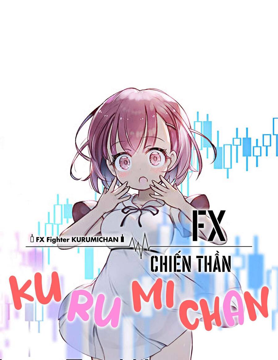Fx Chiến Thần Kurumi Chan Chapter 14 - 1