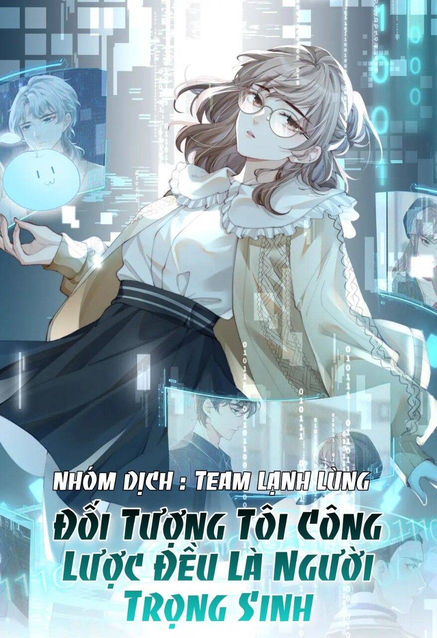 Đối Tượng Tôi Công Lược Đều Là Người Trọng Sinh Chapter 1 - 2