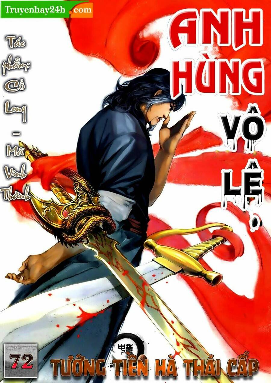 Anh Hùng Vô Lệ Chapter 72 - 1