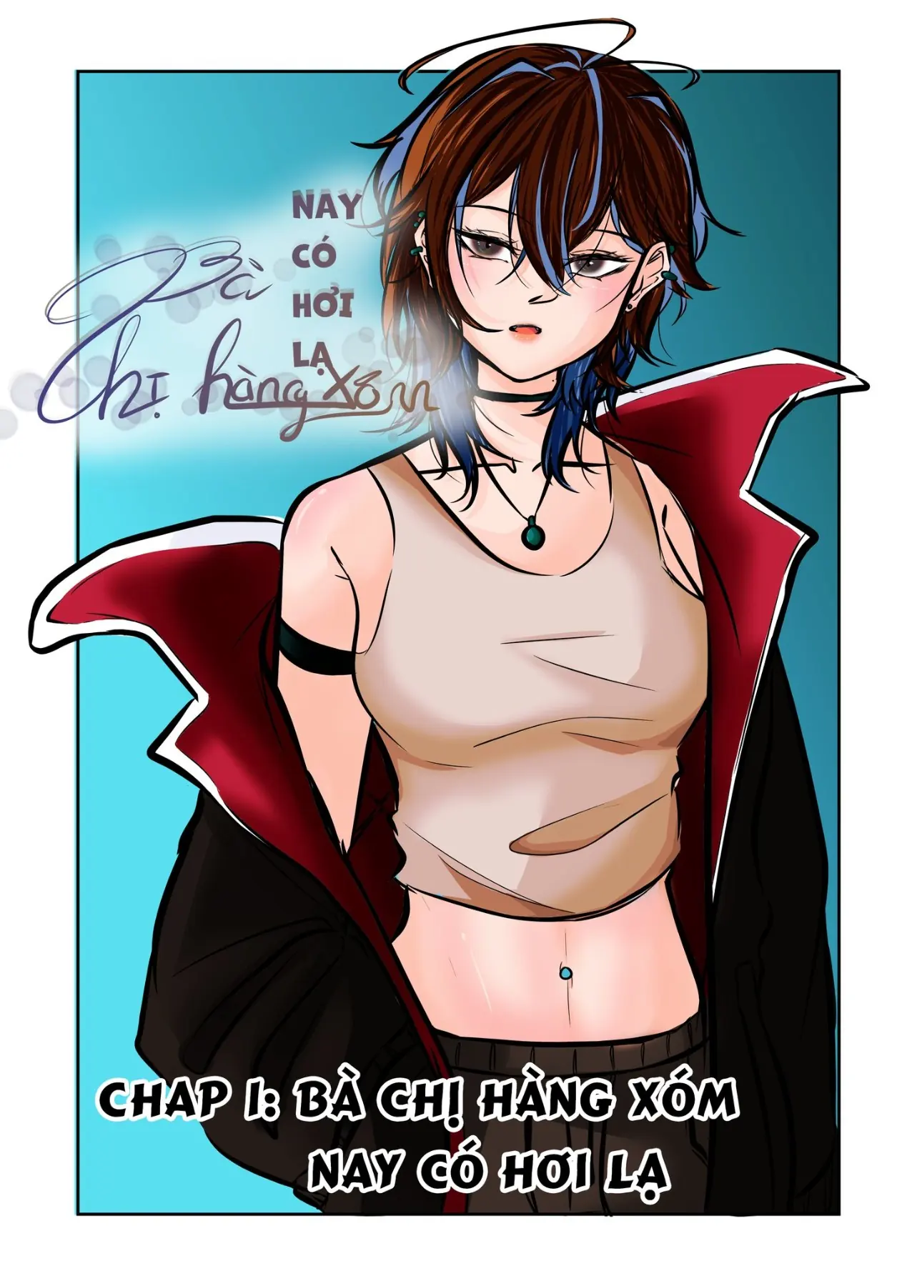 Bà Chị Hàng Xóm Nay Có Hơi Lạ Chapter 1 - 1