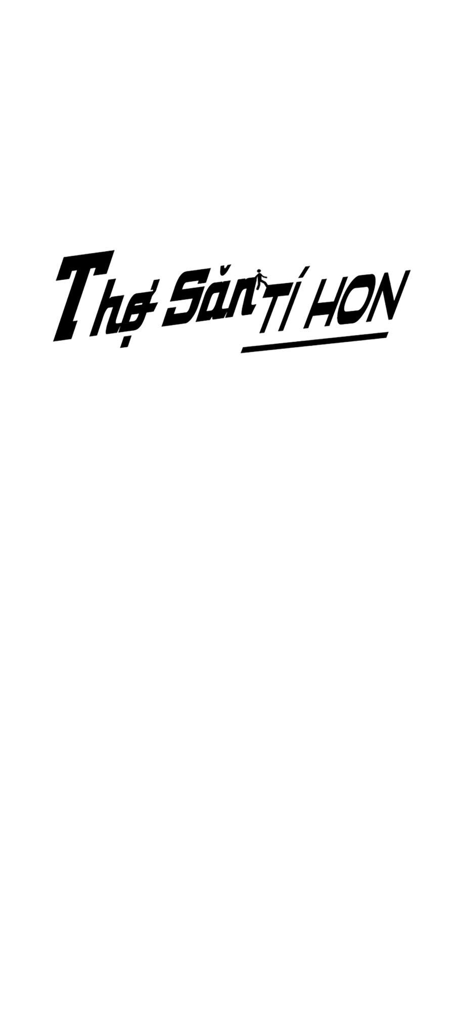 Thợ Săn 3 Cm Chapter 4 - 6
