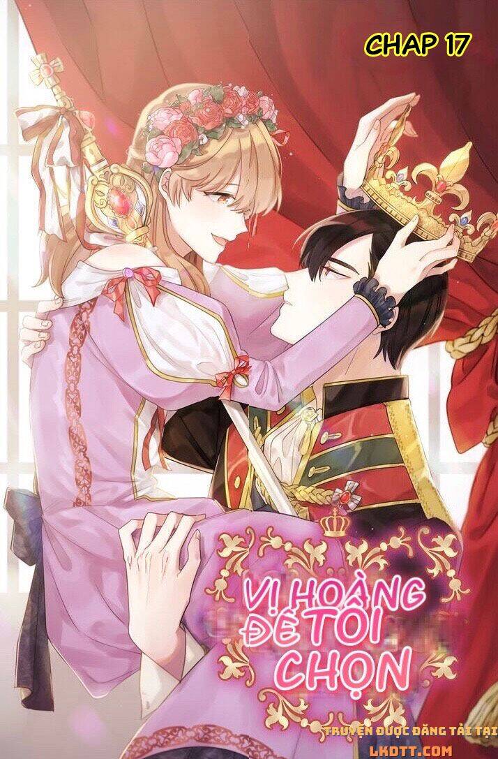Tôi Sẽ Đi Đến Cùng Với Hoàng Đế Chapter 17 - 3