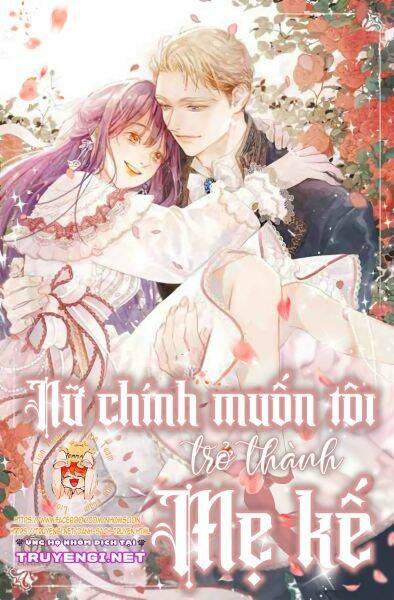 Nữ Chính Muốn Tôi Trở Thành Mẹ Kế Chapter 54.2 - 1