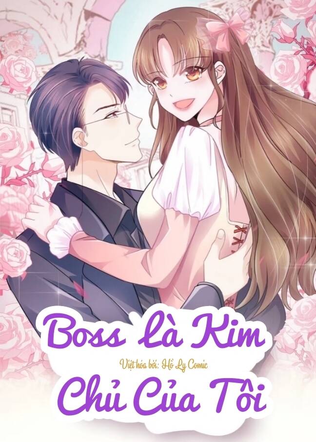 Boss Là Kim Chủ Của Tôi Chapter 16 - 2