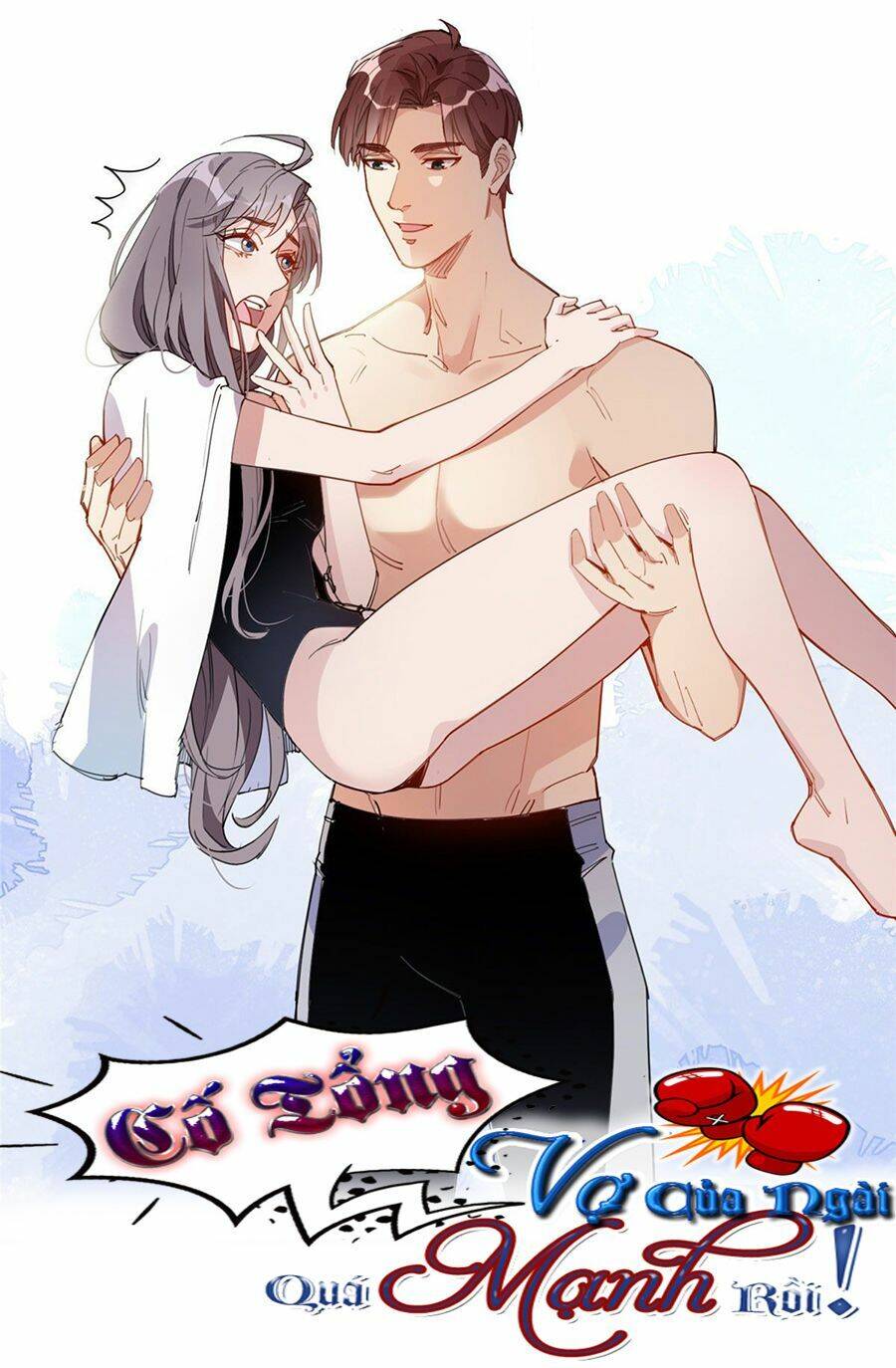 Cố Tổng, Vợ Của Ngài Quá Mạnh Rồi! Chapter 18 - 1