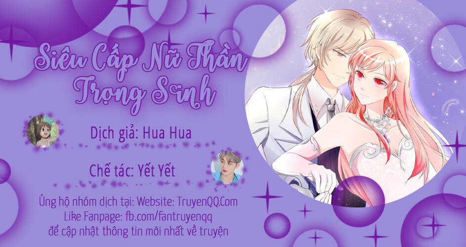 Siêu Cấp Nữ Thần Trọng Sinh Chapter 21 - 1