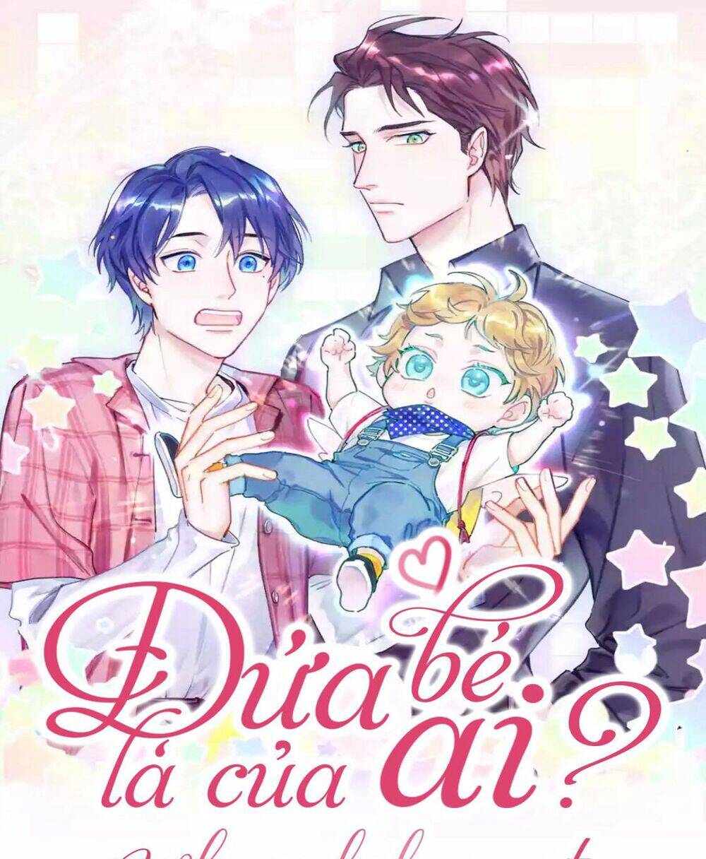 Đứa Bé Là Của Ai ???? Chapter 130 - 1