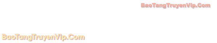 Hãy Hành Động Như Một Boss Đi Ngài Mr Devourer Chapter 116 - 16