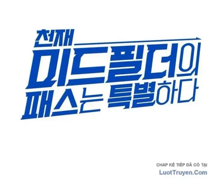 Đường Chuyền Đặc Biệt Của Tiền Vệ Thiên Tài Chapter 50 - 38
