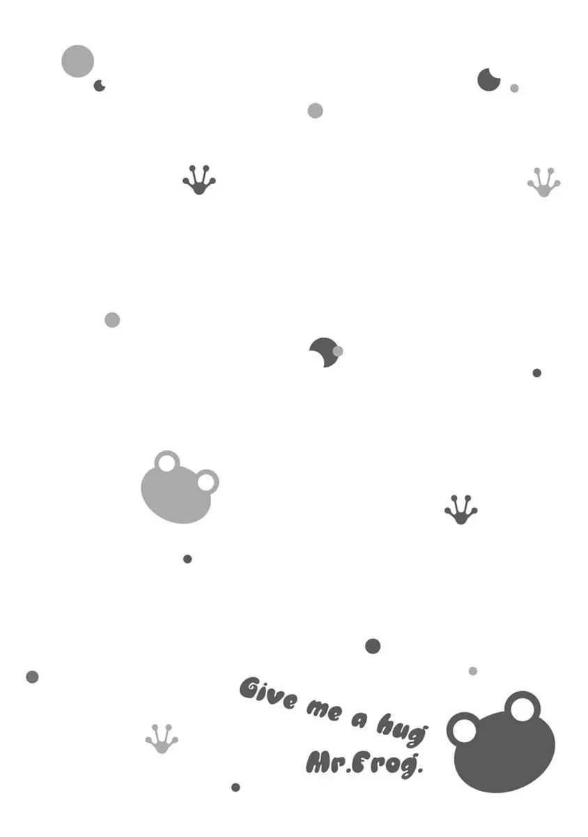 Give Me A Hug! Mr. Frog. Chapter 7 - 24