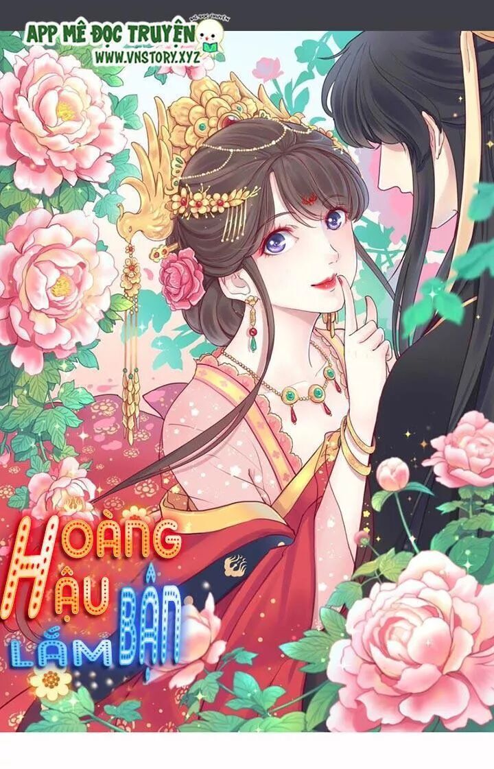 Hoàng Hậu Bận Lắm Chapter 47 - 1