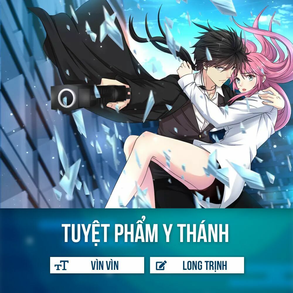Tuyệt Phẩm Y Thánh Chapter 2 - 2