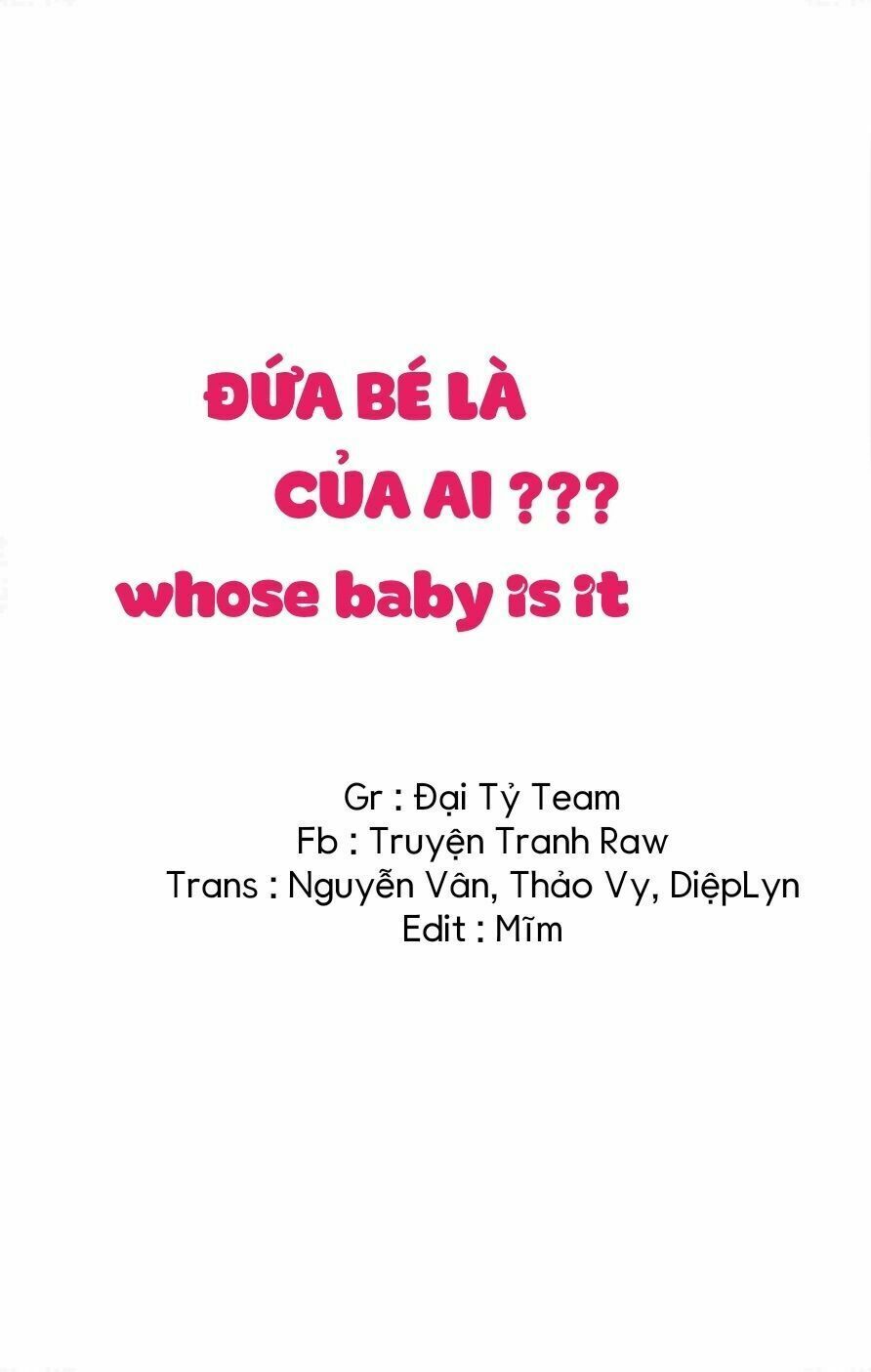 Đứa Bé Là Của Ai ???? Chapter 48 - 1