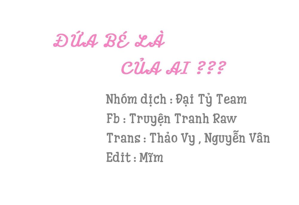 Đứa Bé Là Của Ai ???? Chapter 16.2 - 1