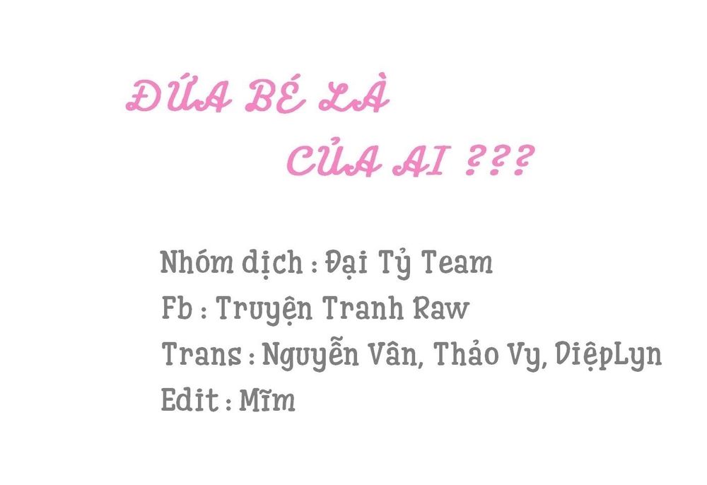 Đứa Bé Là Của Ai ???? Chapter 24 - 1