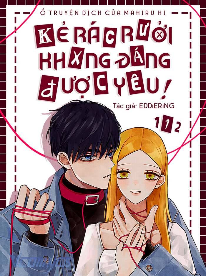 Kẻ Rác Rưởi Không Đáng Được Yêu Chapter 112 - 1