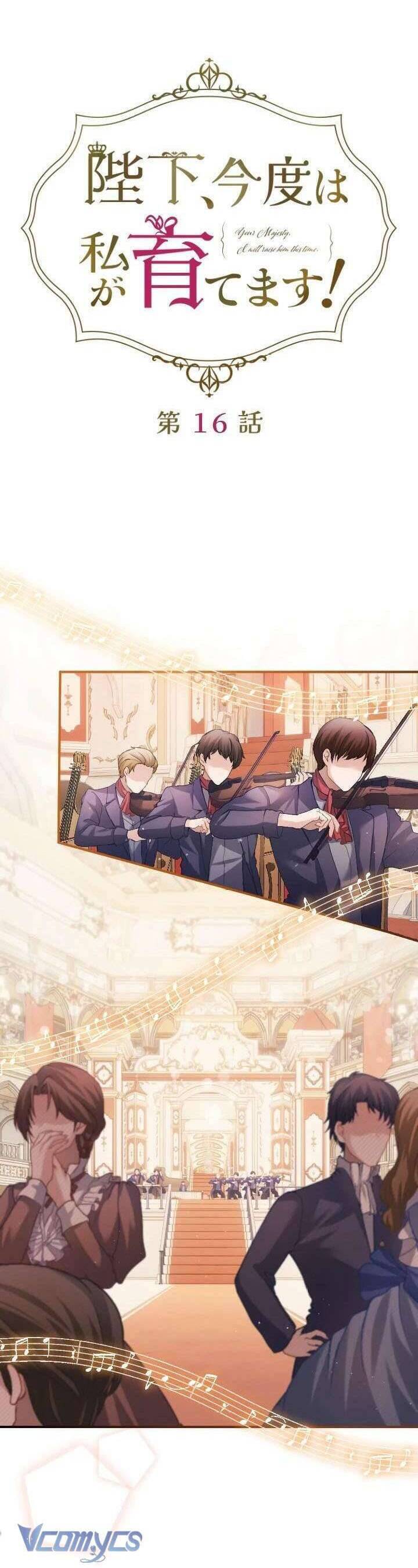 Bệ Hạ À, Từ Giờ Tôi Sẽ Nuôi Dưỡng Thằng Bé Chapter 16 - 6
