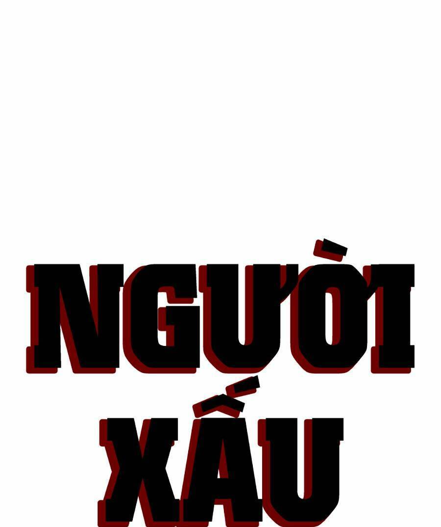 Người Xấu Chapter 130 - 11